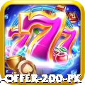 welcome offer 200% pk Games (Casino & Earning) Max v4.9.6